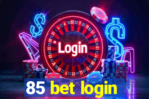 85 bet login